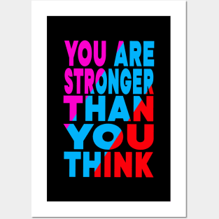 You are stronger than you think Posters and Art